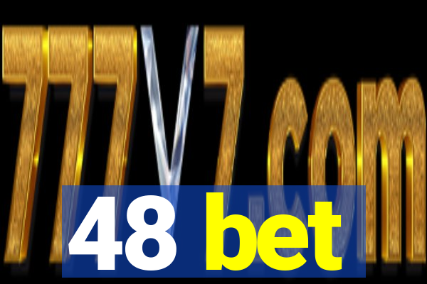 48 bet